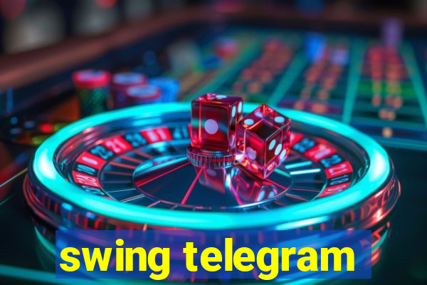 swing telegram